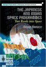 The Japanese and Indian Space Programmes Two Roads into Space