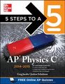 5 Steps to a 5 AP Physics C 20142015 Edition