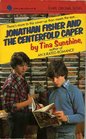 Jonathan Fisher and the centerfold caper