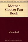 Mother Goose: Fun Book