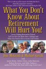 What You Don't Know About Retirement Will Hurt You