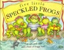 Five Little Speckled Frogs  PopUps PullTabs and a Feast of Fun