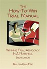 The HowtoWin Trial Manual Third Edition
