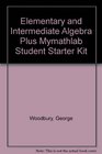 Elementary and Intermediate Algebra plus MyMathLab Student Starter Kit