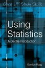 Using Statistics A Gentle Introduction