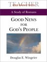 Good News for Gods People A Study of Romans