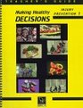 Making Healthy Decisions Injury Prevention Unit 1  Teachers Guide