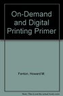 OnDemand and Digital Printing Primer
