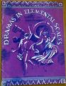 Dramas in Elemental Scales A Collection of MiniDramas for Voice  Orff Instruments