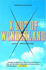 X Out Of Wonderland