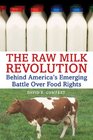 The Raw Milk Revolution: Behind America's Emerging Battle Over Food Rights