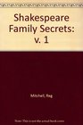 Shakespeare Family Secrets v 1