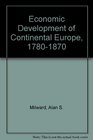 Economic Development of Continental Europe 17801870