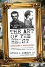 The Art of the Heist Confessions of a Master Thief