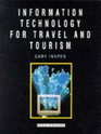 Information Technology for Travel and Tourism