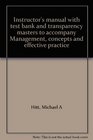 Instructor's manual with test bank and transparency masters to accompany Management concepts and effective practice