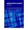 Applied Choice Analysis A Primer
