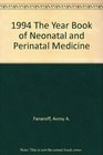 1994 The Year Book of Neonatal and Perinatal Medicine