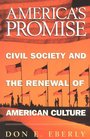 America's Promise Civil Society and the Renewal of American Culture