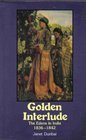 Golden Interlude The Edens in India 18361842