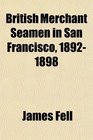 British Merchant Seamen in San Francisco 18921898