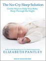 The NoCry Sleep Solution Gentle Ways to Help Your Baby Sleep Through the Night