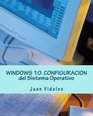 WINDOWS 10 CONFIGURACION del Sistema Operativo