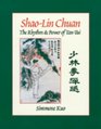 ShaoLin Chuan The Rhythm and Power of TanTui