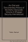 An Oral and Documentary History of the Darfur Genocide Volume 2