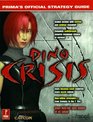 Dino Crisis  Prima's Official Strategy Guide
