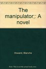 The manipulator A novel