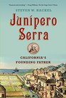 Junipero Serra California's Founding Father