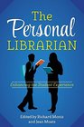 The Personal Librarian Enhancing the Student Experience