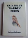 Fair Isle's 'Garden' Birds