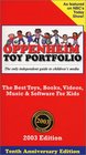 Oppenheim Toy Portfolio 2003 The Best Toys Books Videos Music  Software for Kids