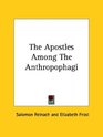 The Apostles Among The Anthropophagi