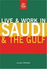 Live  Work in Saudi  the Gulf