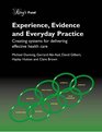 Experience Evidence and Everyday Practice