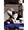 Symptoms of Withdrawal  A Memoir of Snapshots and Redemption