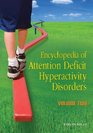 Encyclopedia of Attention Deficit Hyperactivity Disorders