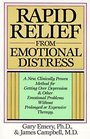 Rapid Relief from Emotional Distress  A New Clinically Proven Method for Getting Over Depression  Other Emotional Problems Without Prolonged or Expensive Therapy