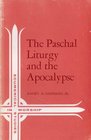THE PASCHAL LITURGY AND THE APOCALYPSE