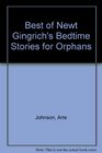 Best of Newt Gingrich's Bedtime Stories for Orphans