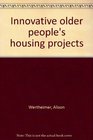 Innovative older people's housing projects