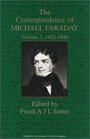 The Correspondence of Michael Faraday Volume 2 18321840