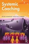 Systemic Coaching Delivering Value Beyond the Individual