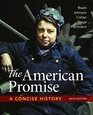The American Promise A Concise History Combined Volume