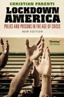 Lockdown America Police and Prisons in the Age of Crisis Revised and Expanded Edition