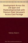 Development Across the Life Span and MyDevelopmentLab with Pearson eText Valuepack Access Card Package