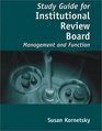Study Guide for Institutional Review Board Management and Function